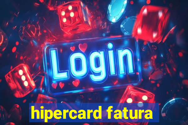 hipercard fatura